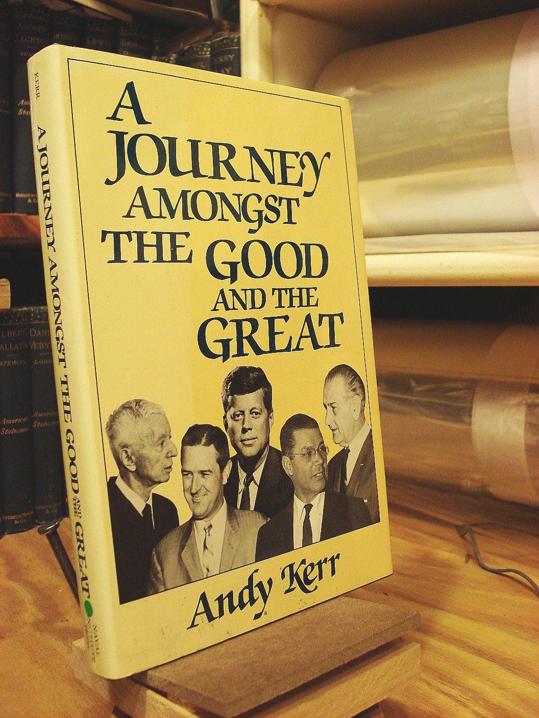 A Journey Amongst the Good and the Great Memories