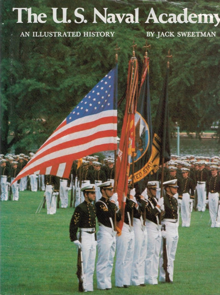 The U.S. Naval Academy, an Illustrated History book