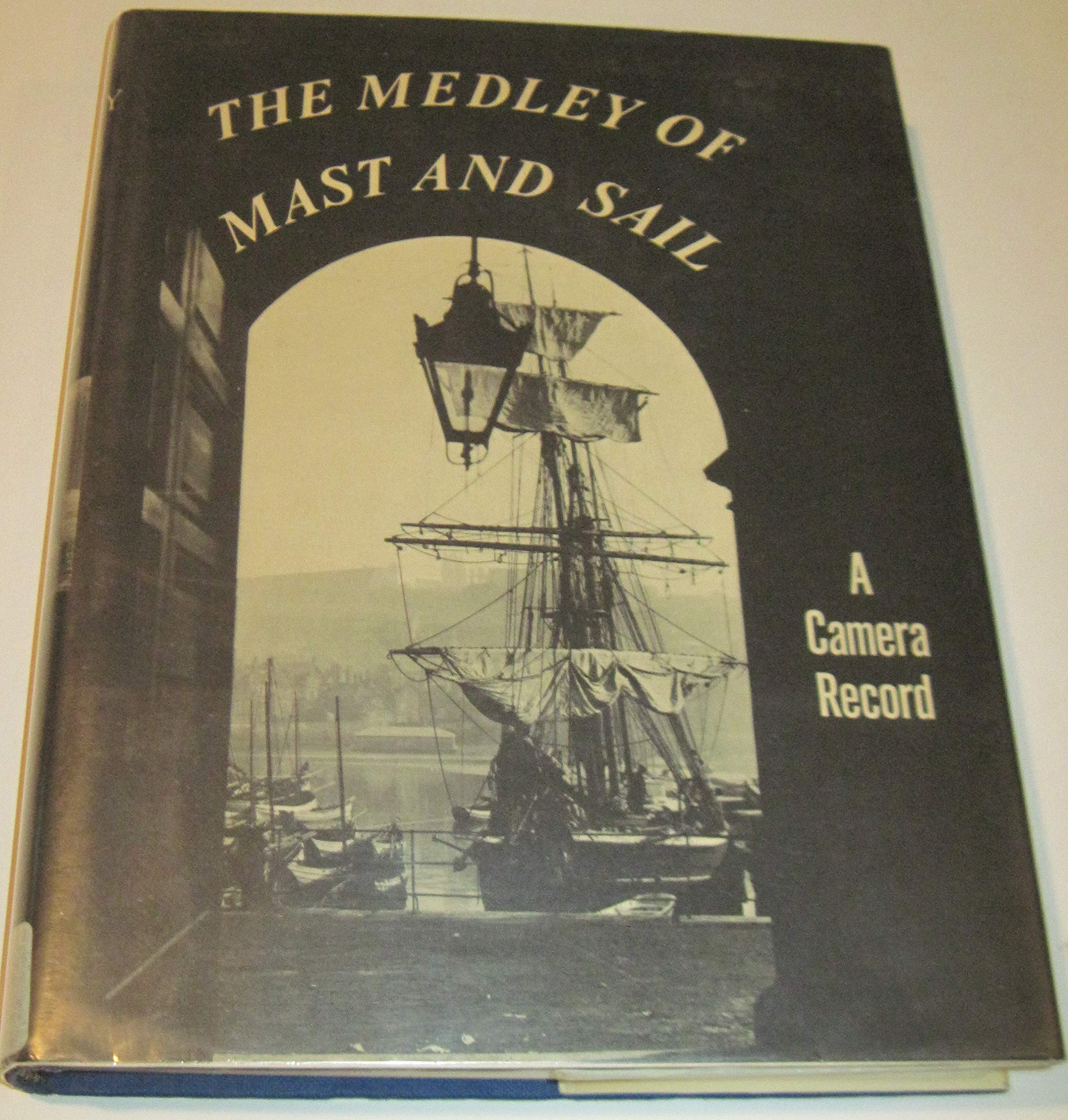 Medley of Mast and Sail, Volume 1 book