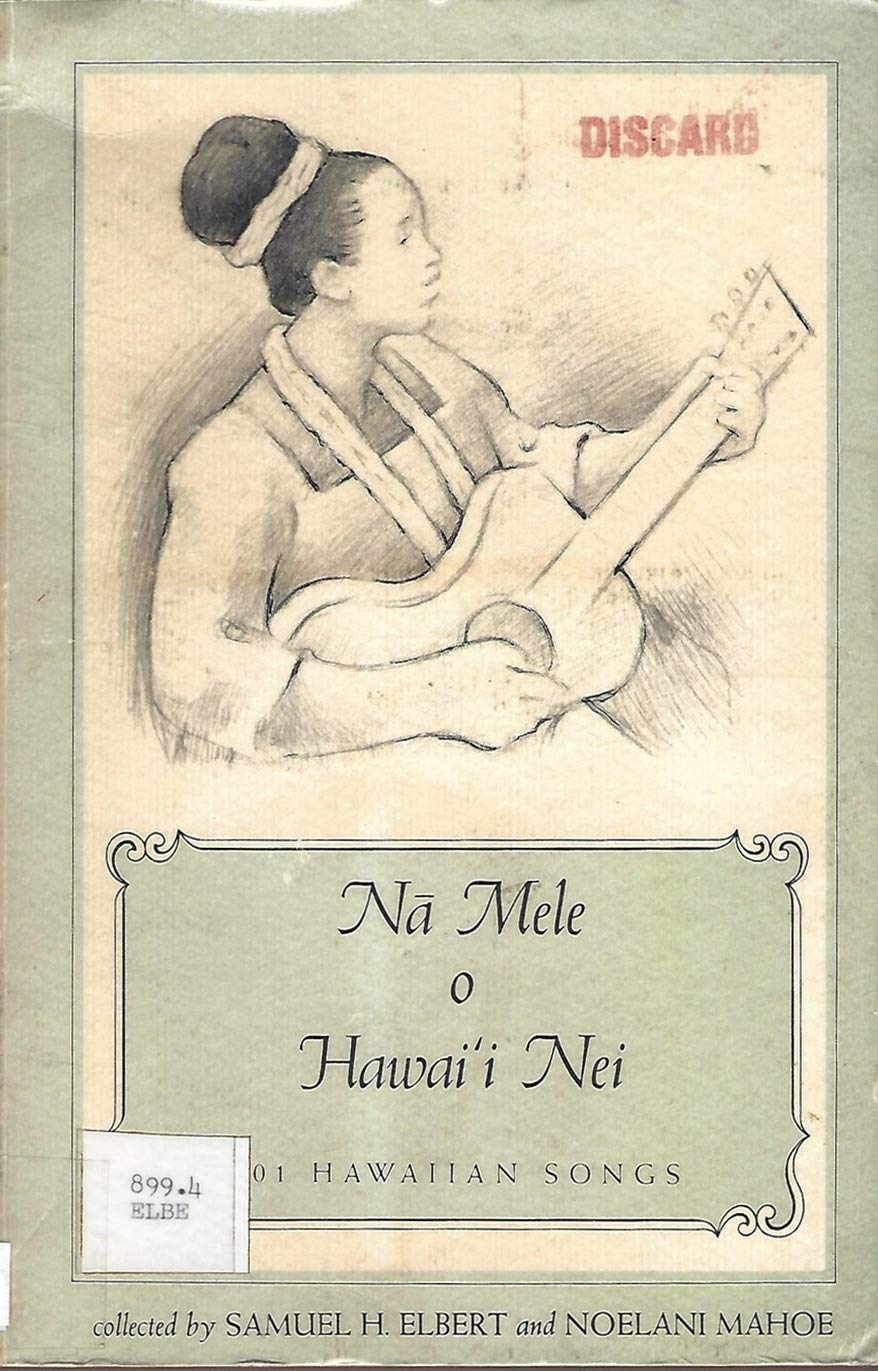 Na Mele O Hawai'i Nei: 101 Hawaiian Songs Arts & Music