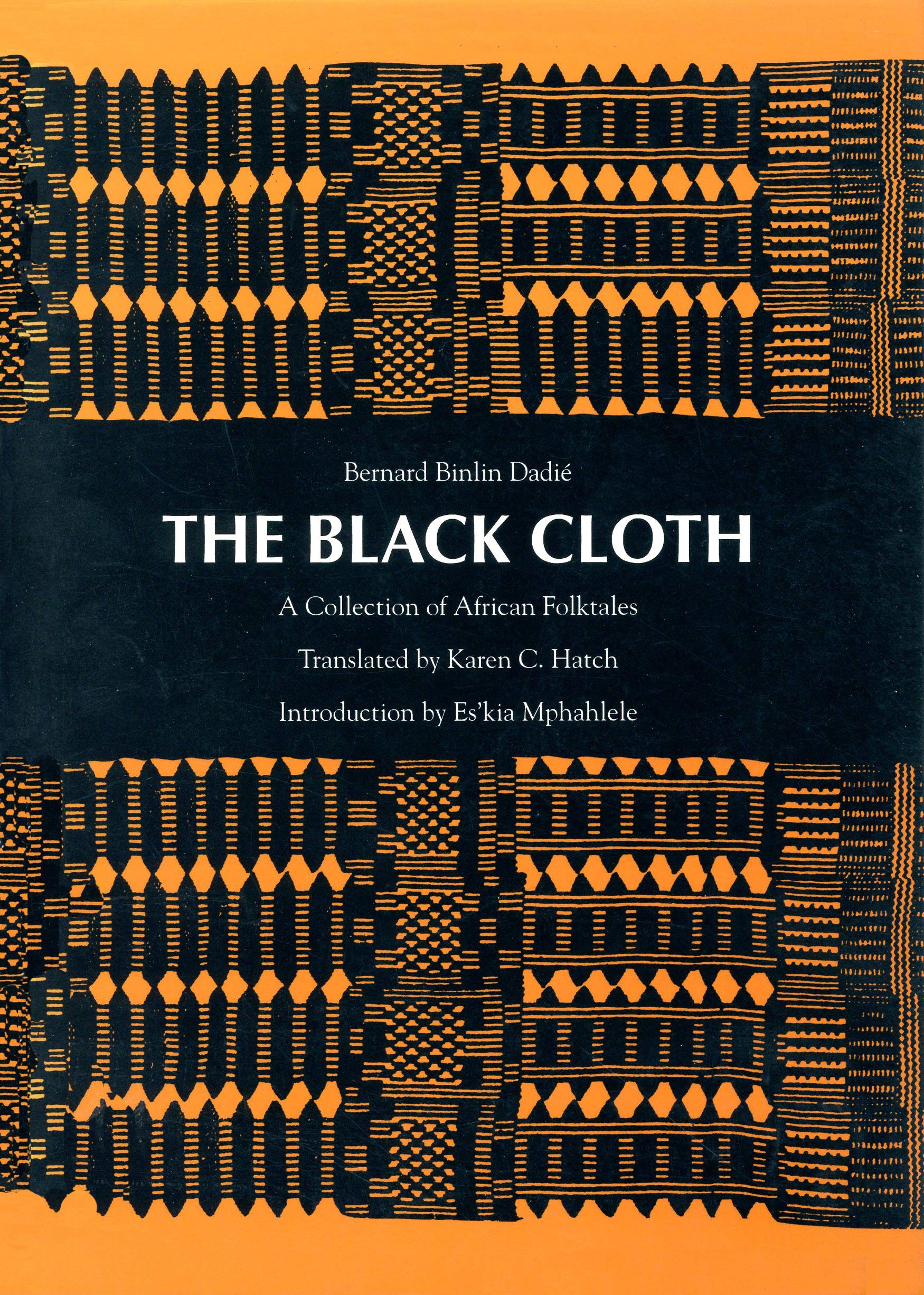The Black Cloth: A Collection of African Folktales Books
