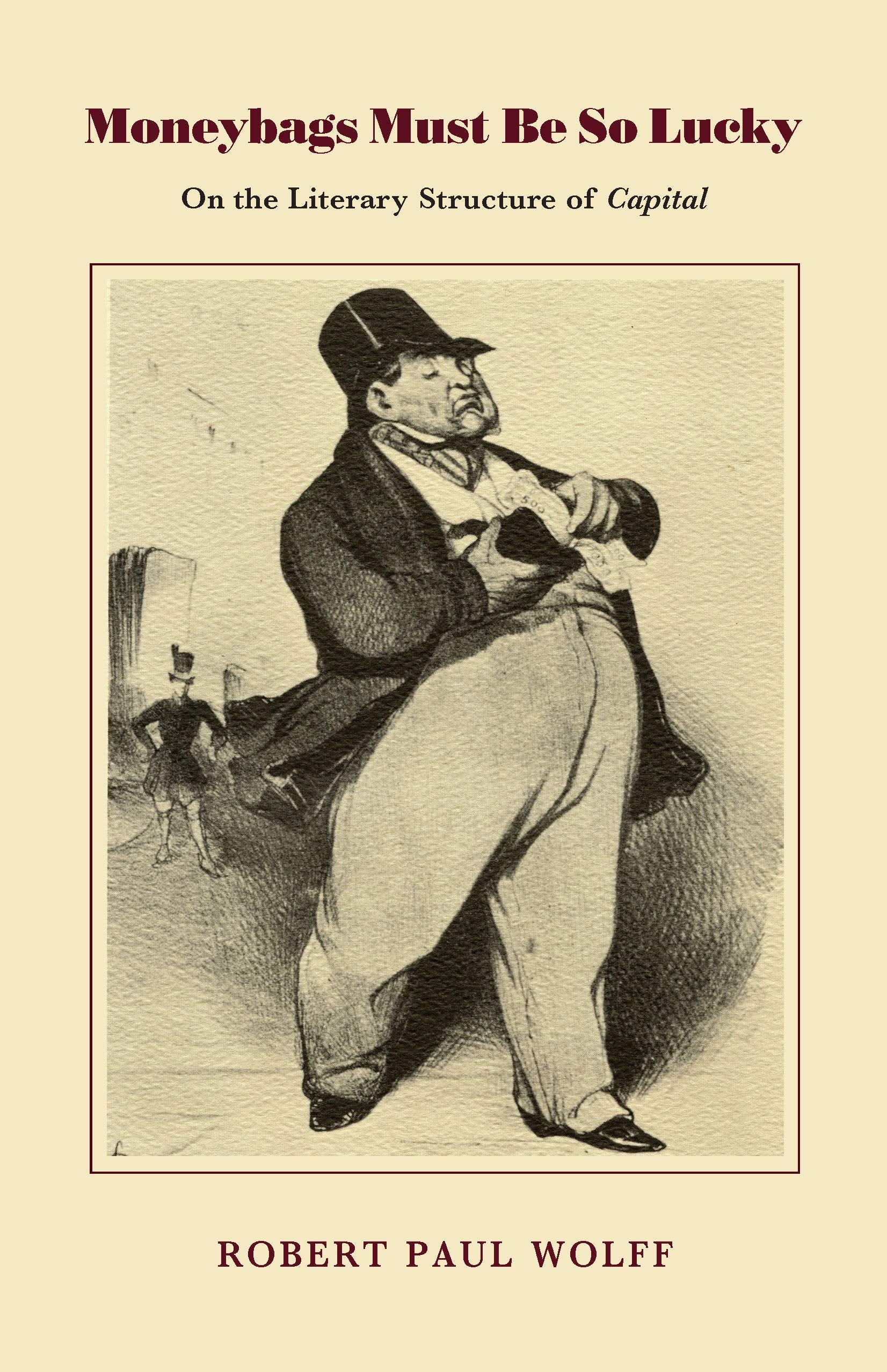 Moneybags Must Be So Lucky: On the Literary Structure of Capital book