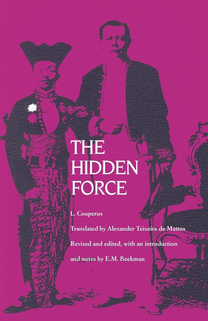 The Hidden Force (Library of the Indies) book