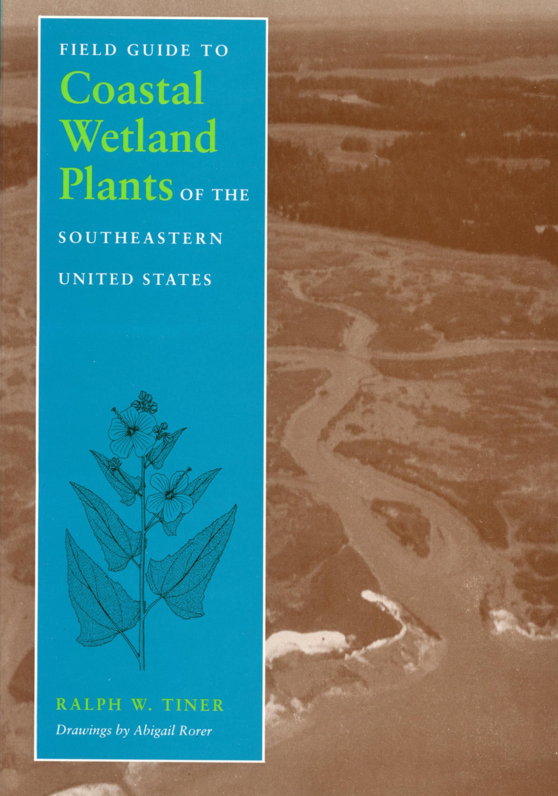 Field Guide to Coastal Wetland Plants of the Southeastern United States Social Sciences