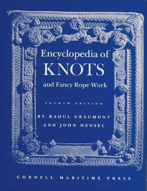 Encyclopedia of Knots and Fancy Rope Work Hobbies & Crafts Books
