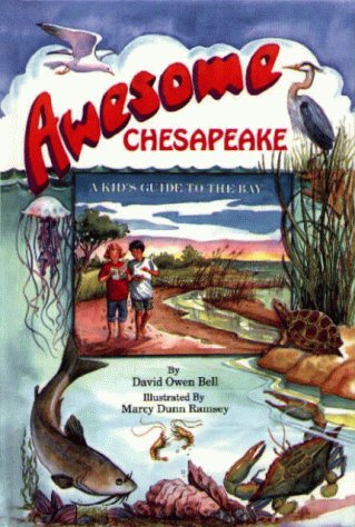 Awesome Chesapeake: A Kid's Guide to the Bay Travel Guides
