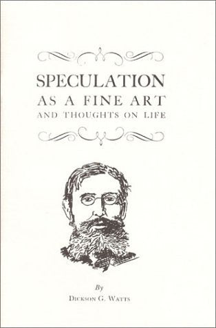 Speculation As a Fine Art and Thoughts on Life Books