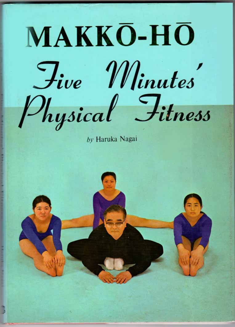 Makko-ho: Five Minutes Physical Fitness Health, Nutrition & Fitness