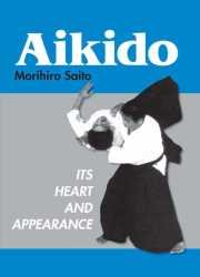 Aikido: Its Heart and Appearance Leisure & Fun