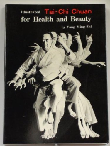 Illustrated Tai-Chi Chuan for health and beauty book