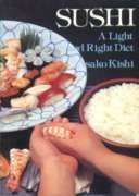 Sushi: A Light and Right Diet book