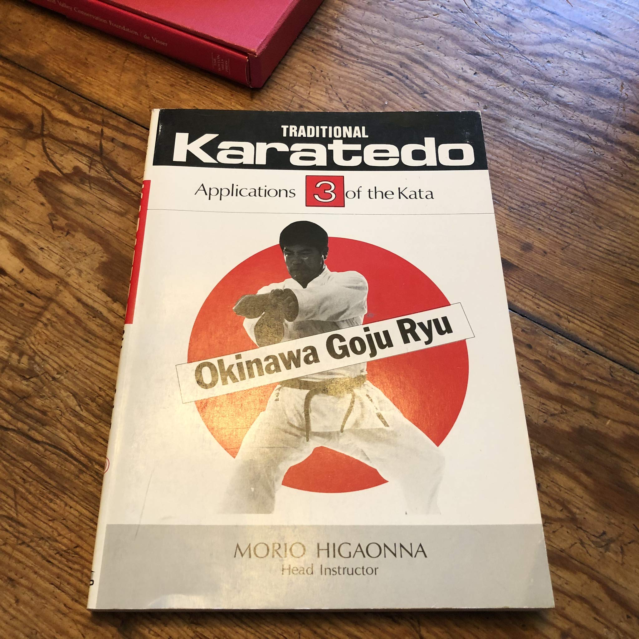 Traditional Karate-Do: Okinawa Goju Ryu : Applications of the Kata Leisure & Fun