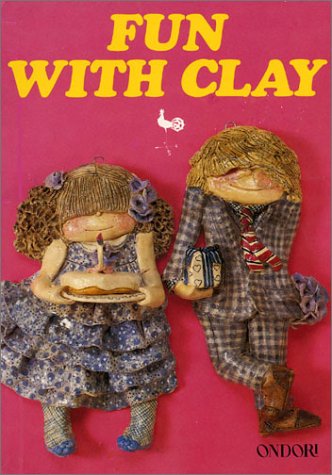 Fun With Clay (Ondori Craft Books S.) Hobbies & Crafts