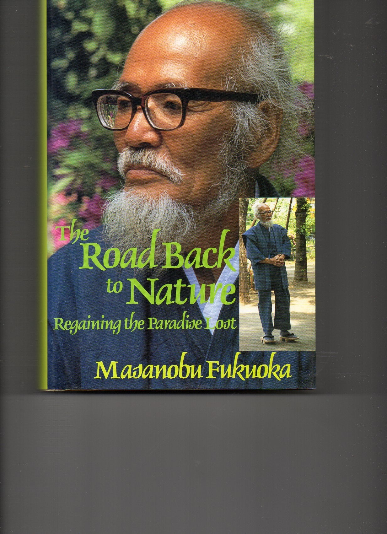 The Road Back to Nature: Regaining the Paradise Lost Philosophy