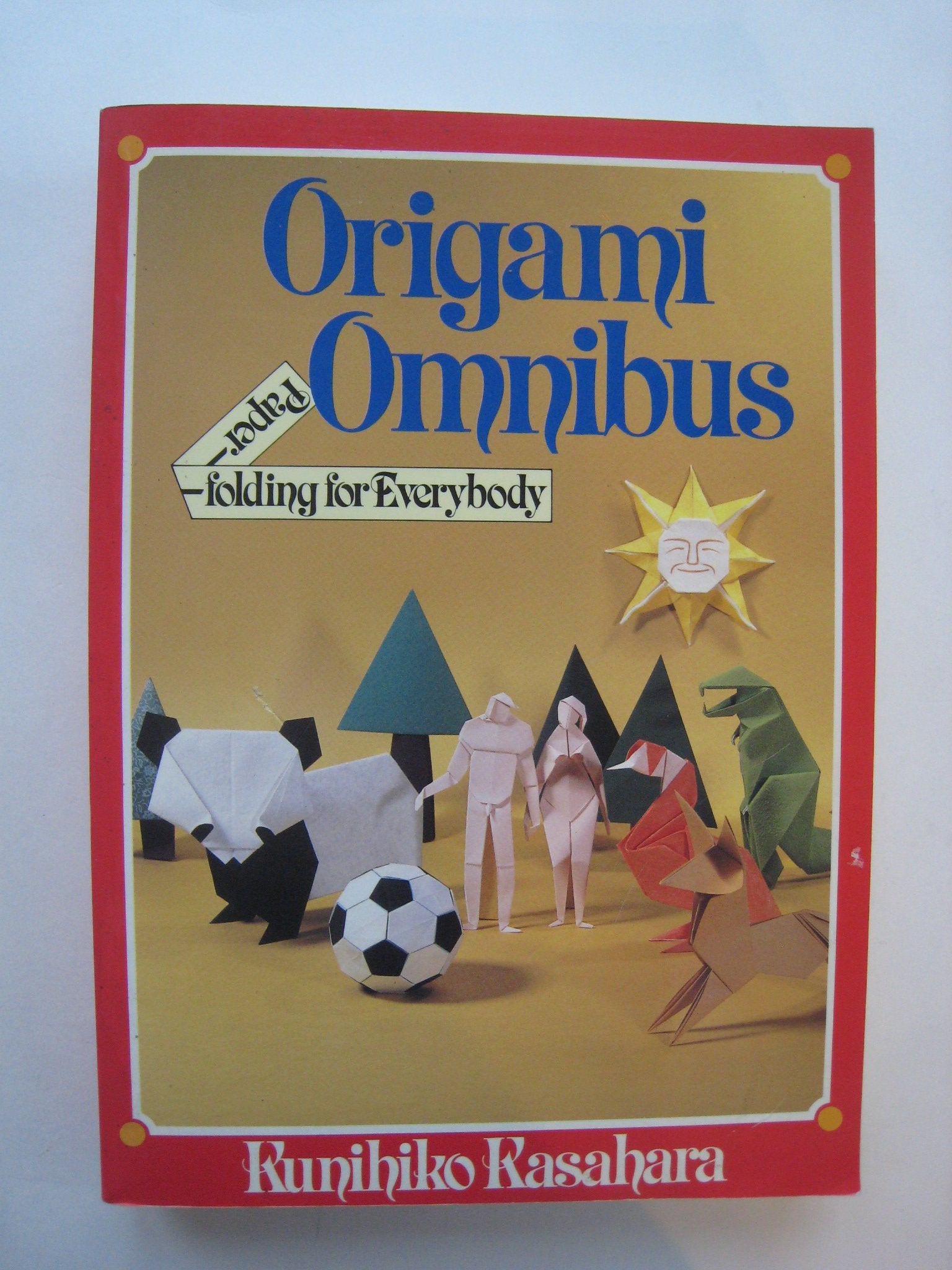 Origami Omnibus: Paperfolding for Everybody Hobbies & Crafts