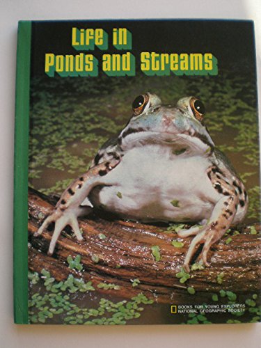 Life in Ponds and Streams (Books for Young Explorers Set 8) Natural Sciences