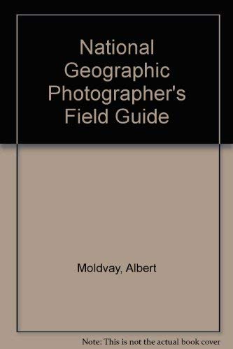National Geographic Photographer's Field Guide Photography
