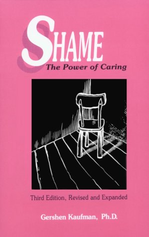 Shame: The Power of Caring Psychology
