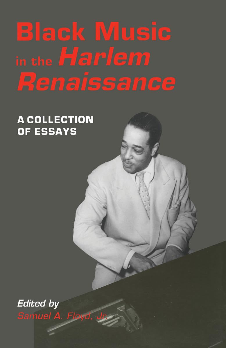 Black Music in the Harlem Renaissance: A Collection of Essays Arts & Music