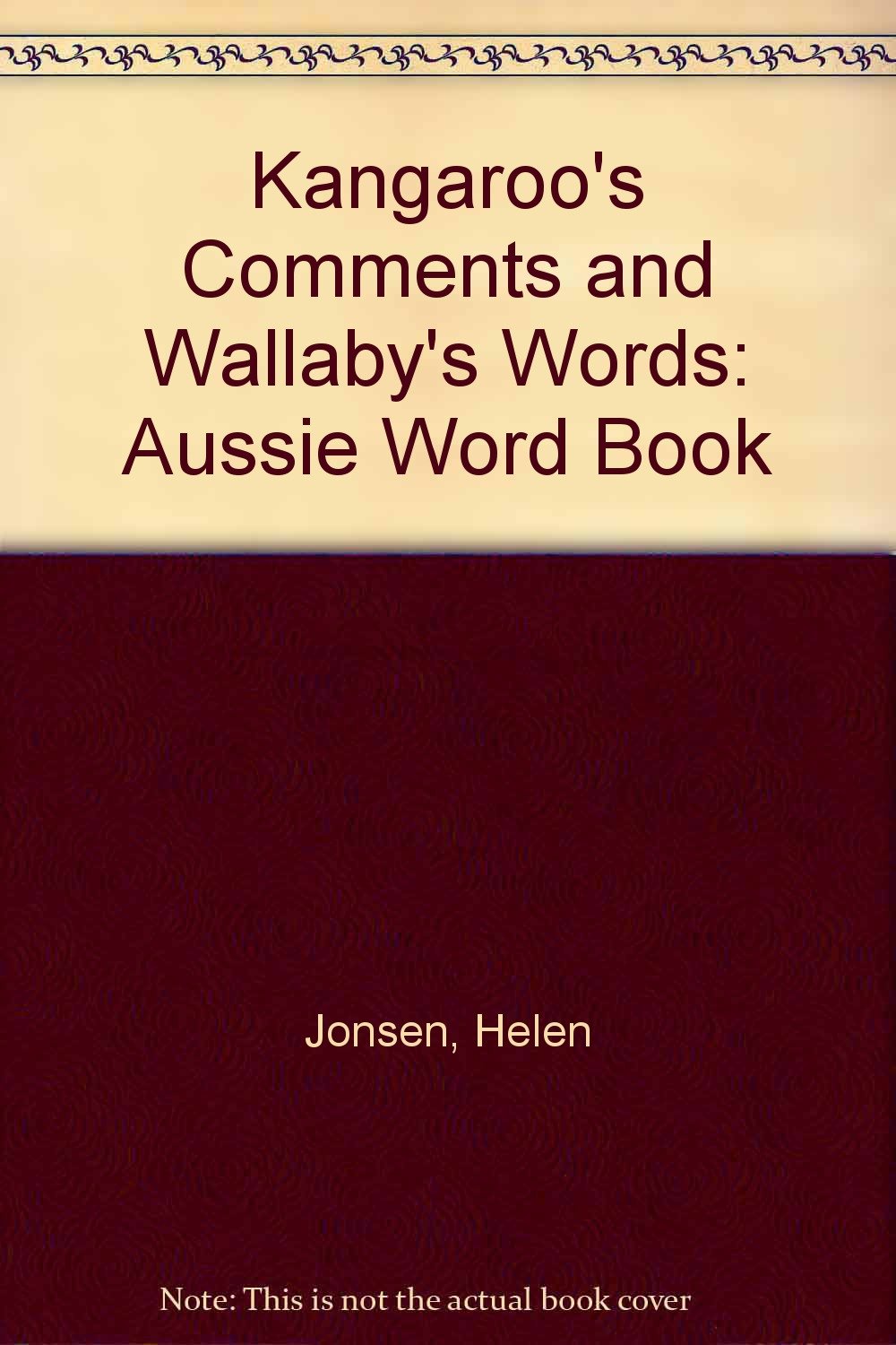 Kangaroo's Comments and Wallaby's Words: The Aussie Word Book Social Sciences
