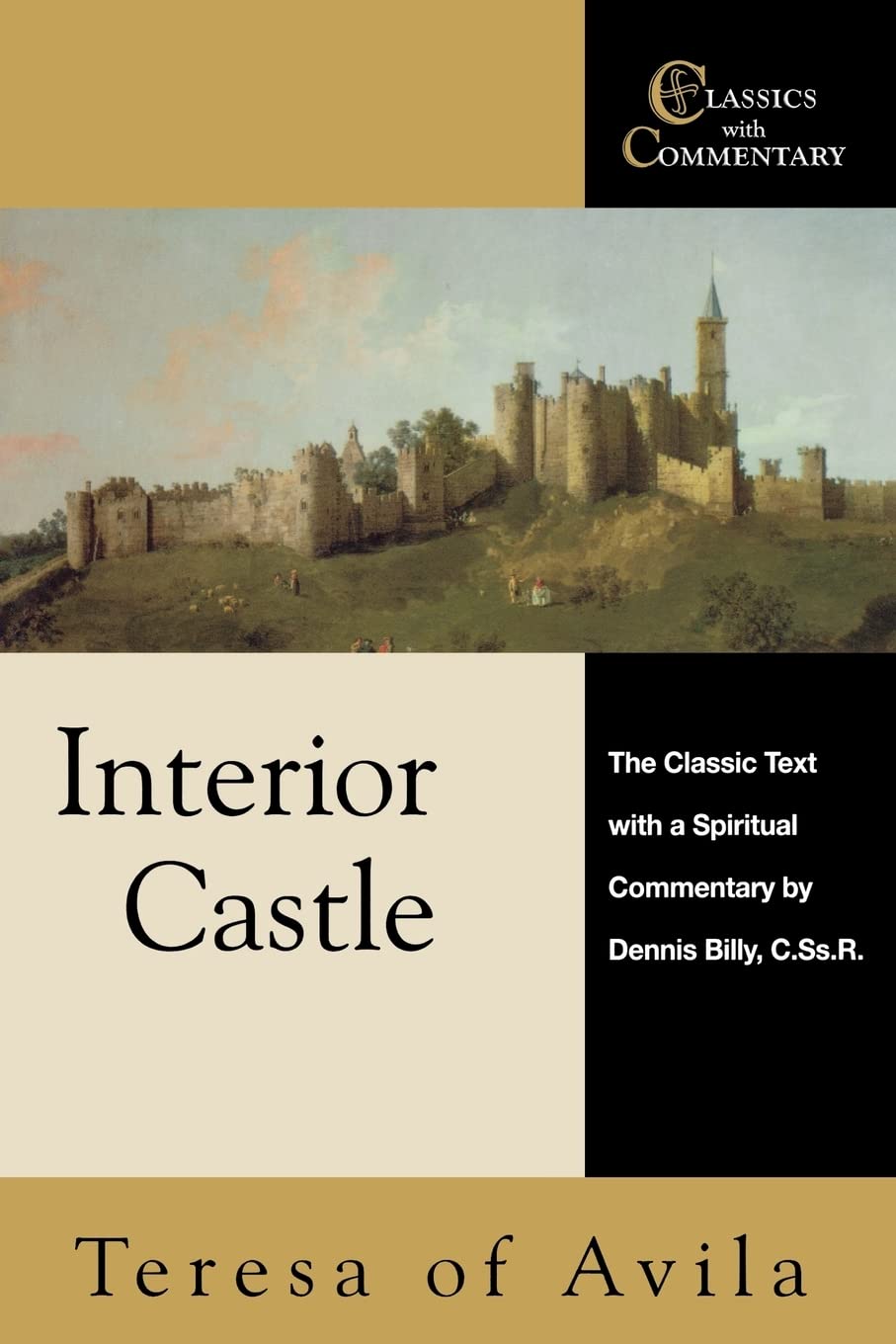 Interior Castle: The Classic Text With a Spiritual Commentary book