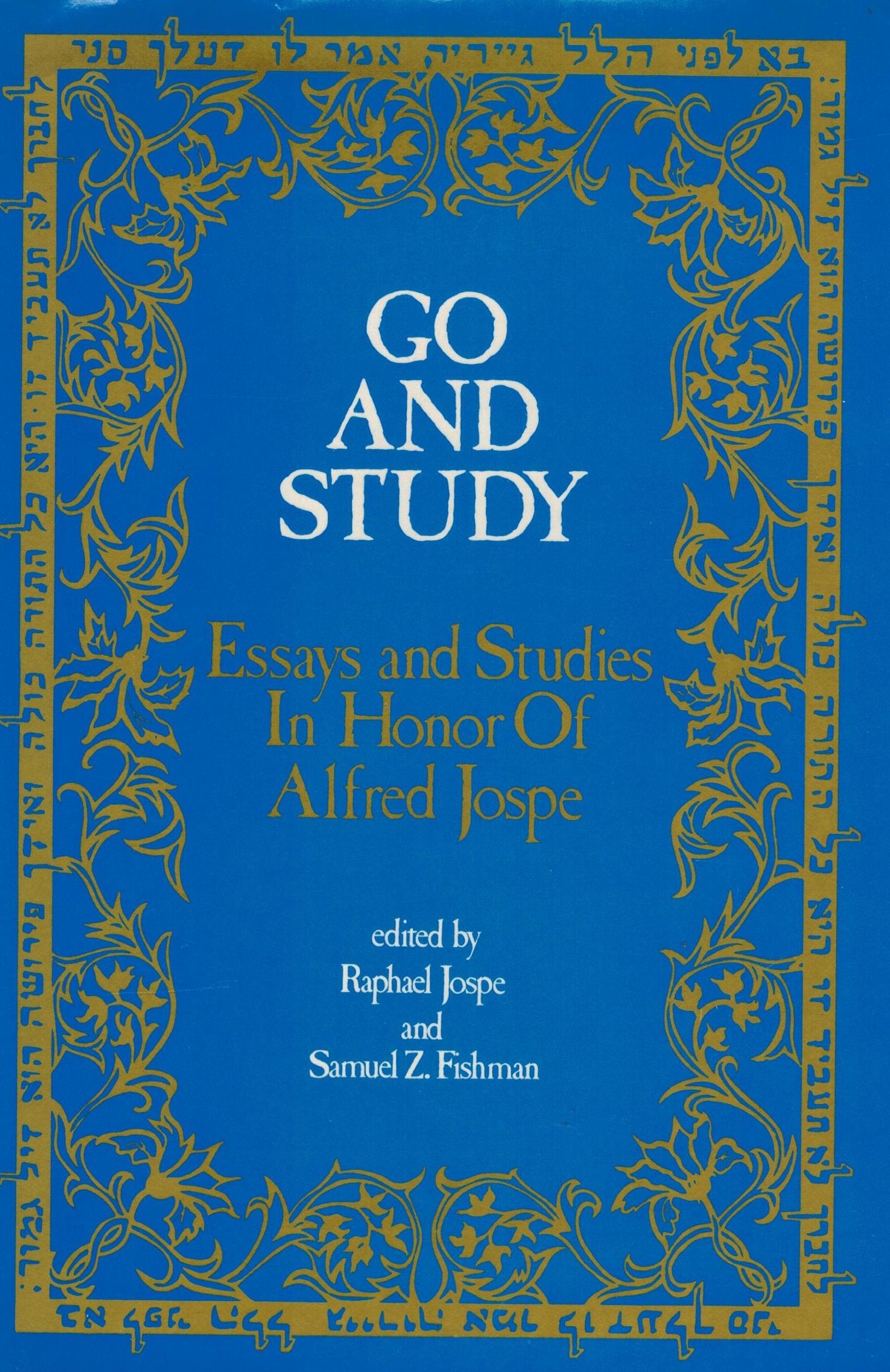 Go and study: Essays and studies in honor of Alfred Jospe Books