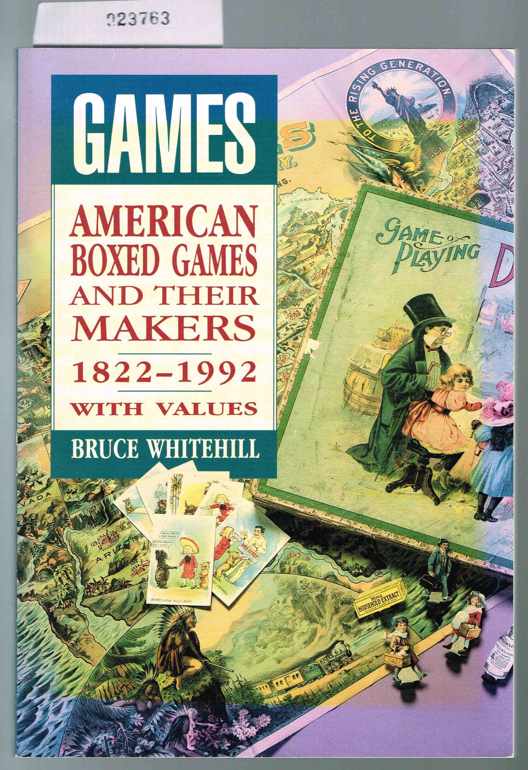 Games: American Boxed Games and Their Makers, 1822-1992 : With Values book