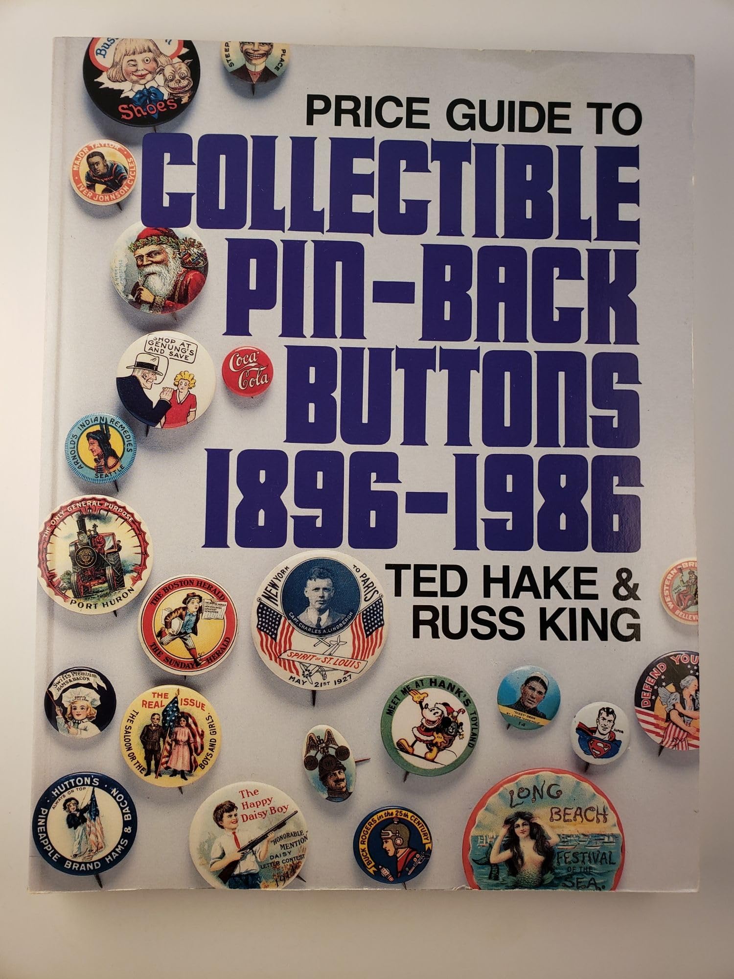 Price Guide to Collectible Pin-Back Buttons, 1896-1986: An Illustrated Price Guide Film, Art & Culture