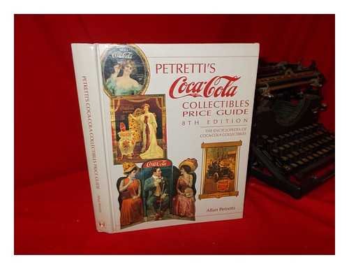 Petretti's Coca-cola Collectables Price Guide Business & Technology