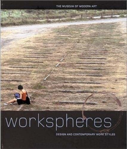 Workspheres: Design and Contemporary Work Styles Architecture