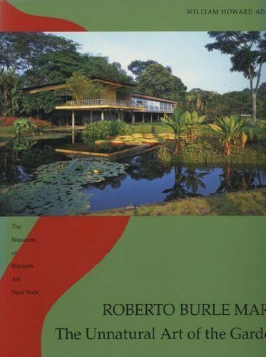 Roberto Burle Marx: The Unnatural Art of the Garden Memories