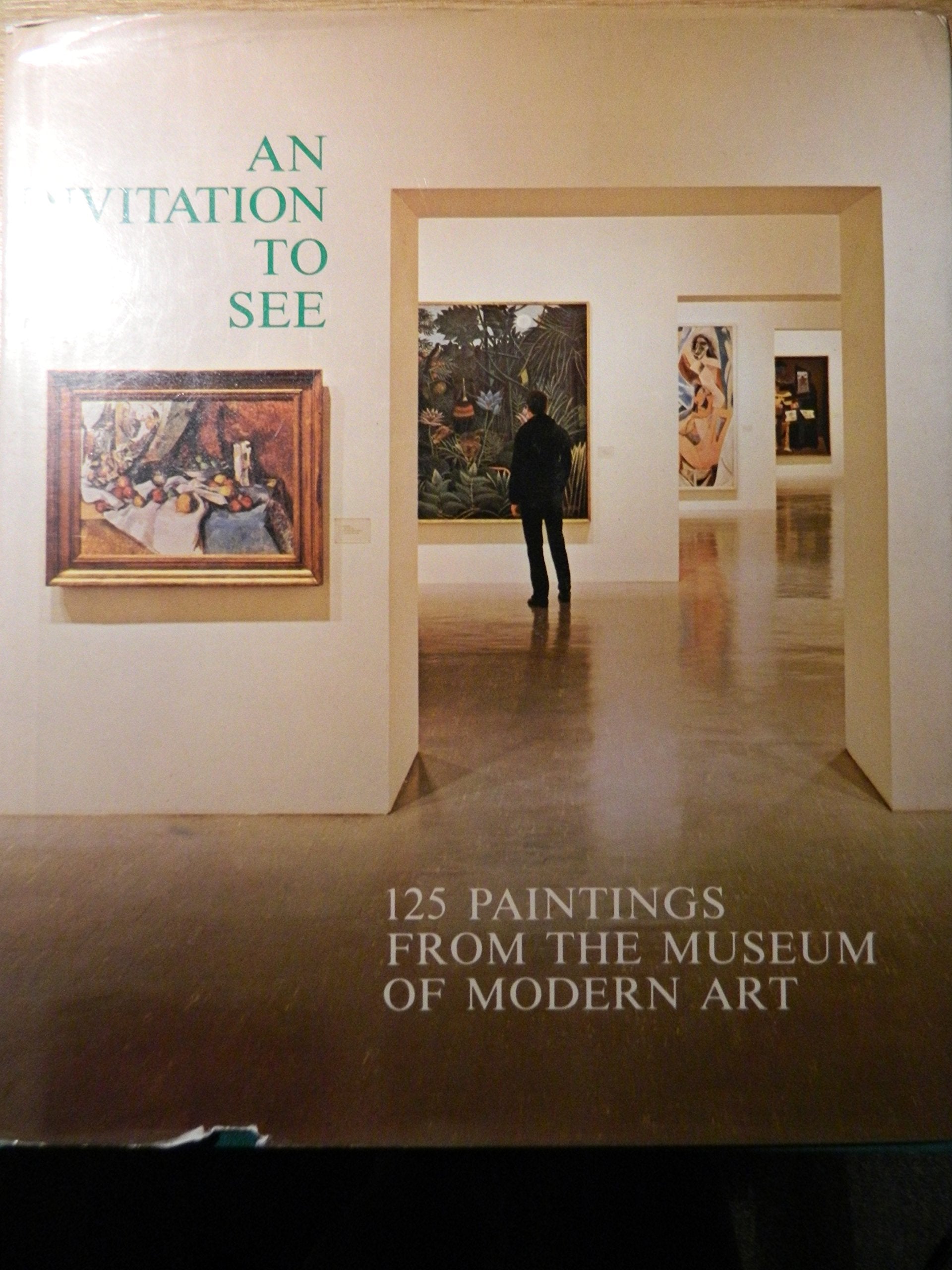 Invitation to See: 125 Paintings from the Museum of Modern Art Books