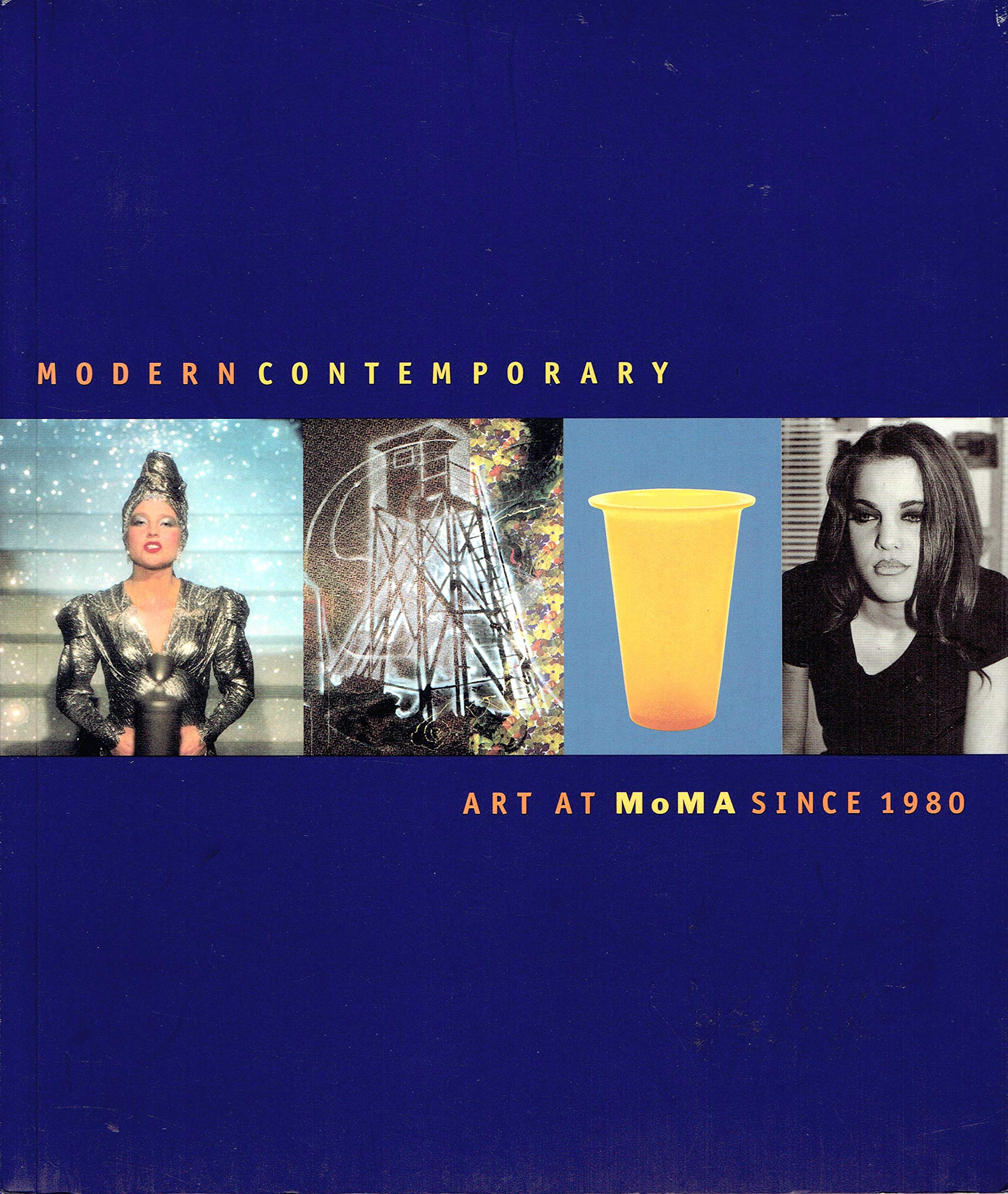 Modern Contemporary: Art at Moma Since 1980 Film, Art & Culture