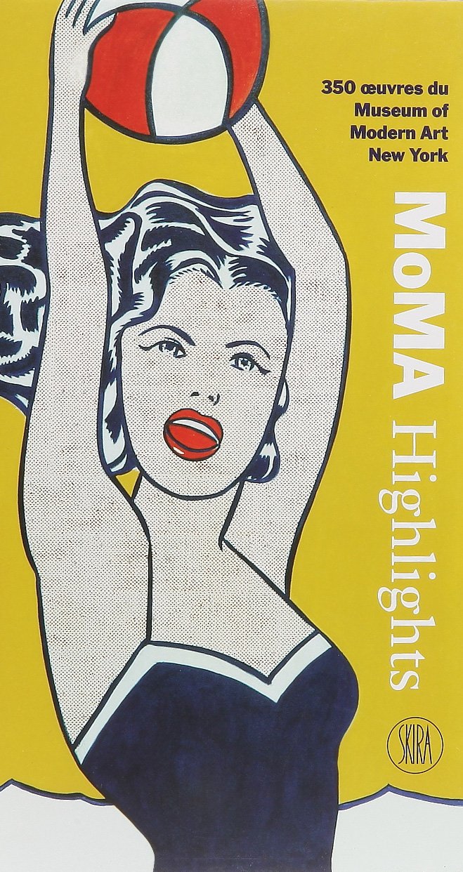Moma Highlights: 350 oeuvres du Museum of Modern Art New York Books