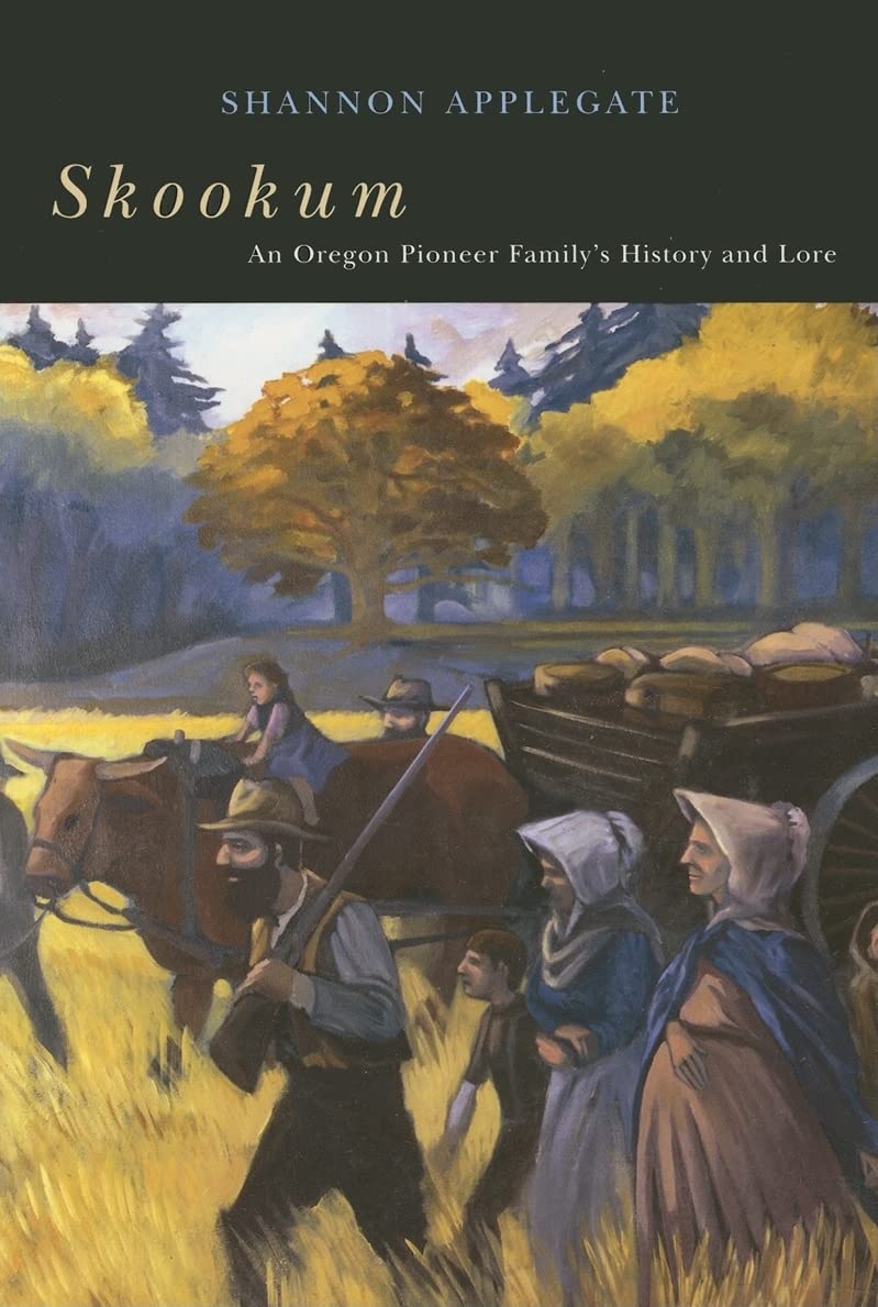 Skookum: An Oregon Pioneer Family's History and Lore Inspiring women