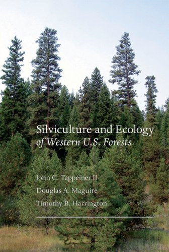 Silviculture and Ecology of Western U.S. Forests Natural Sciences