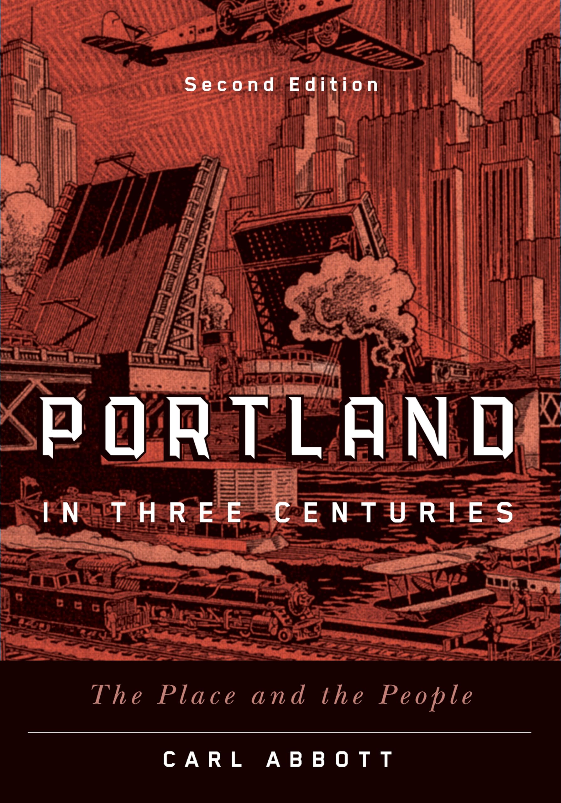 Portland in Three Centuries: The Place and the People Natural Sciences