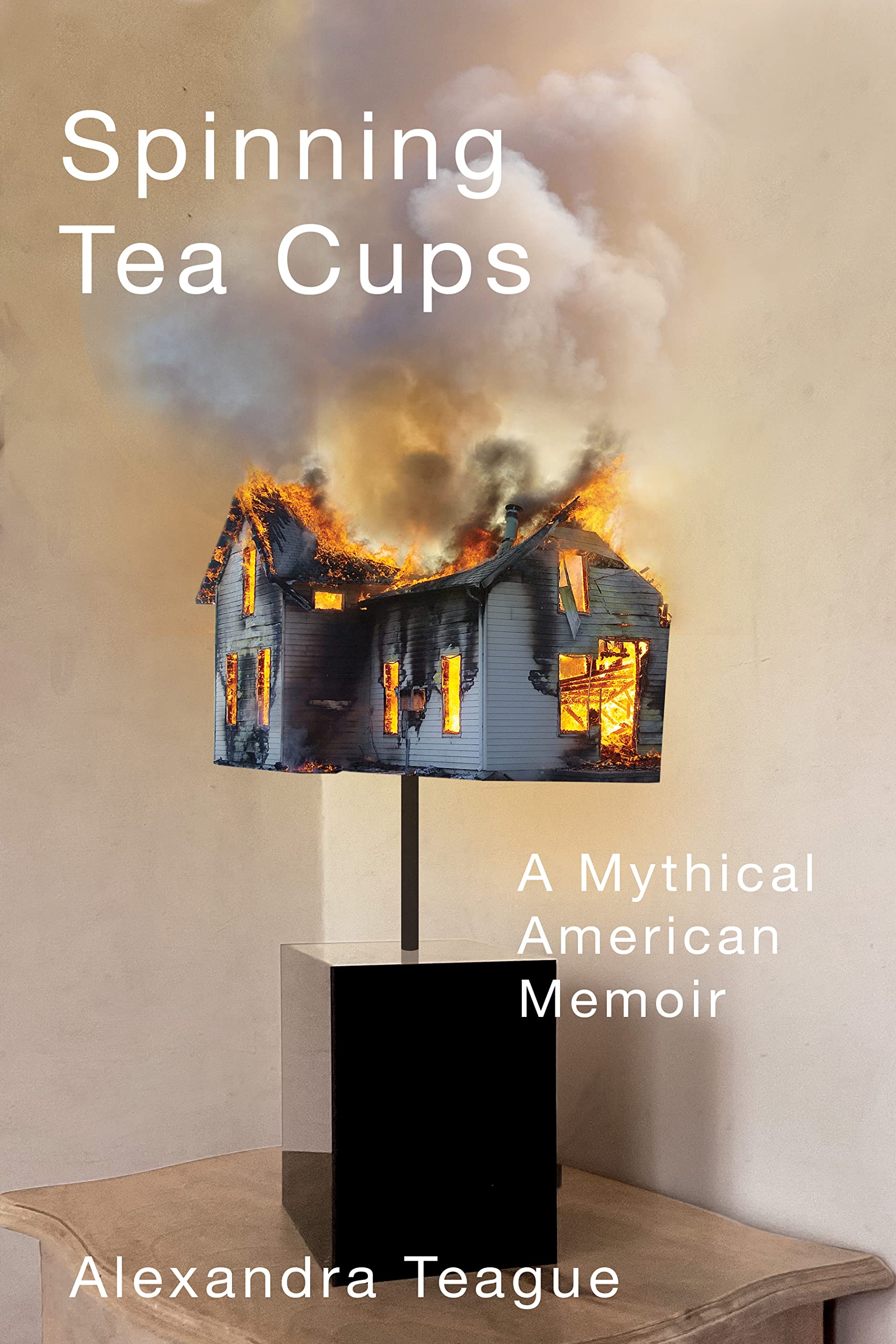Spinning Tea Cups: A Mythical American Memoir Inspiring women