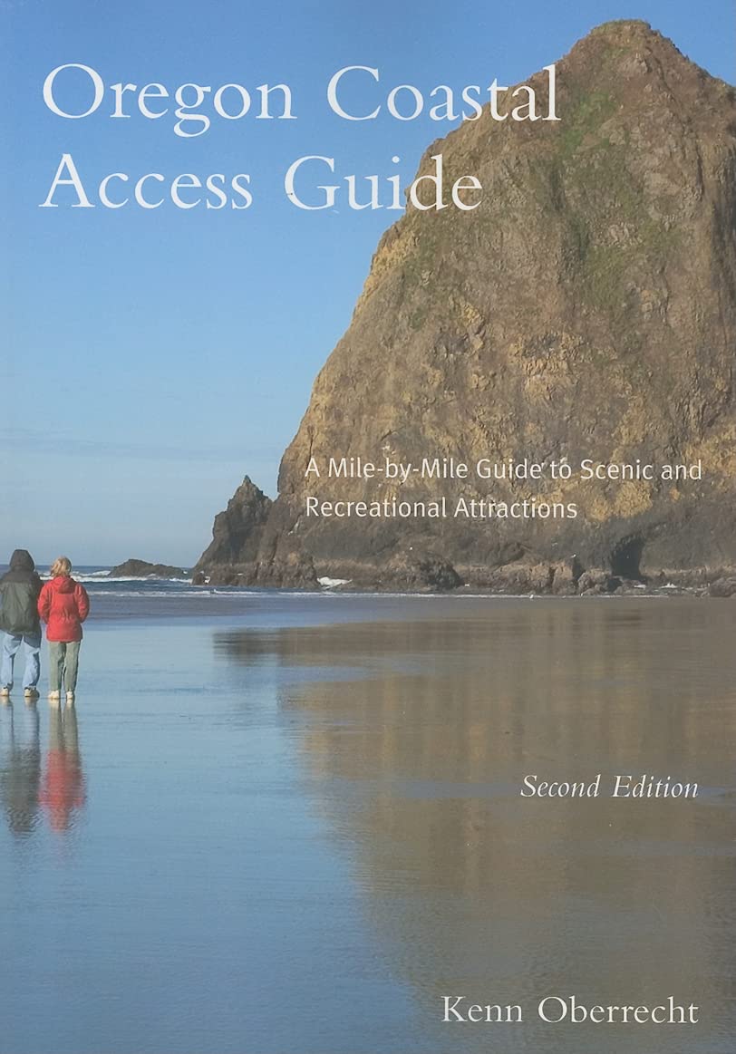 Oregon Coastal Access Guide: A Mile-by-Mile Guide to Scenic and Recreational Attractions, Second Edition (Oregon Sea Grant) Leisure, Home & Garden