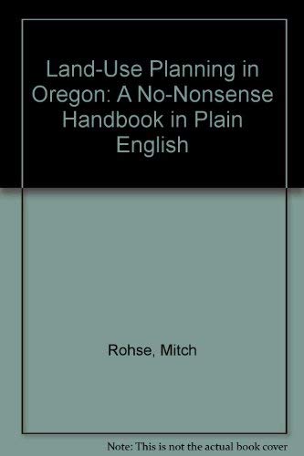 Land-Use Planning in Oregon: A No-Nonsense Handbook in Plain English book