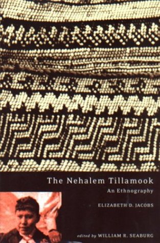 The Nehalem Tillamook: An Ethnography General education