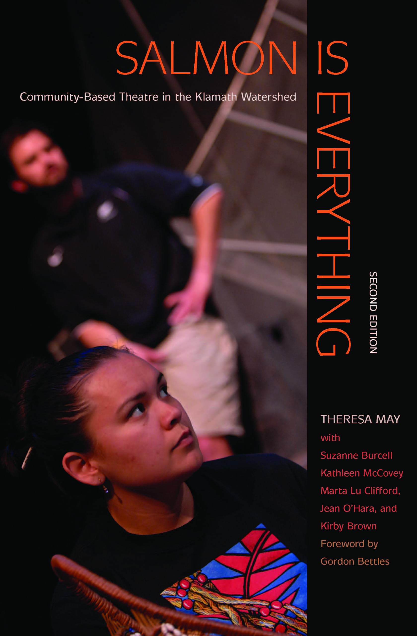 Salmon Is Everything: Community-Based Theatre in the Klamath Watershed Books
