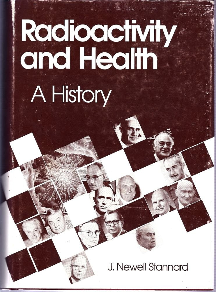 Radioactivity and Health: A History Medicine