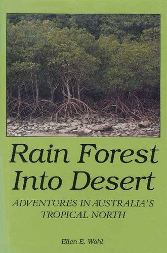 Rain Forest into Desert: Adventures in Australia's Tropical North Mathematics