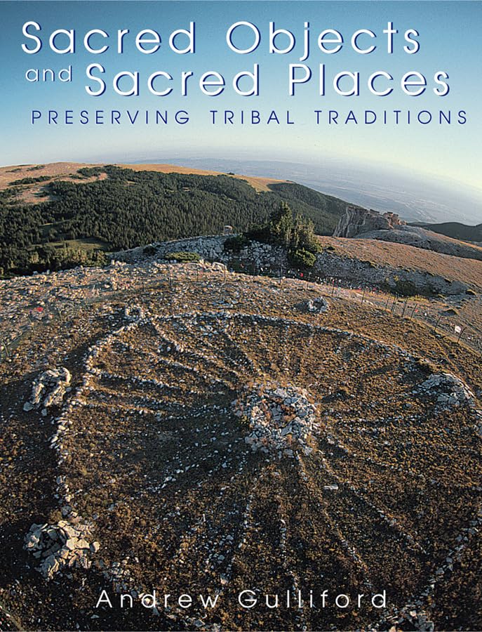 Sacred Objects and Sacred Places: Preserving Tribal Traditions Books