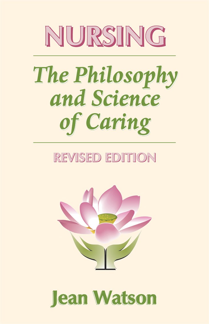 Nursing: The Philosophy and Science of Caring book