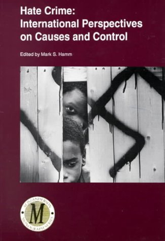 Hate Crime: International Perspectives on Causes and Control (Acjs/Anderson Monograph) Law