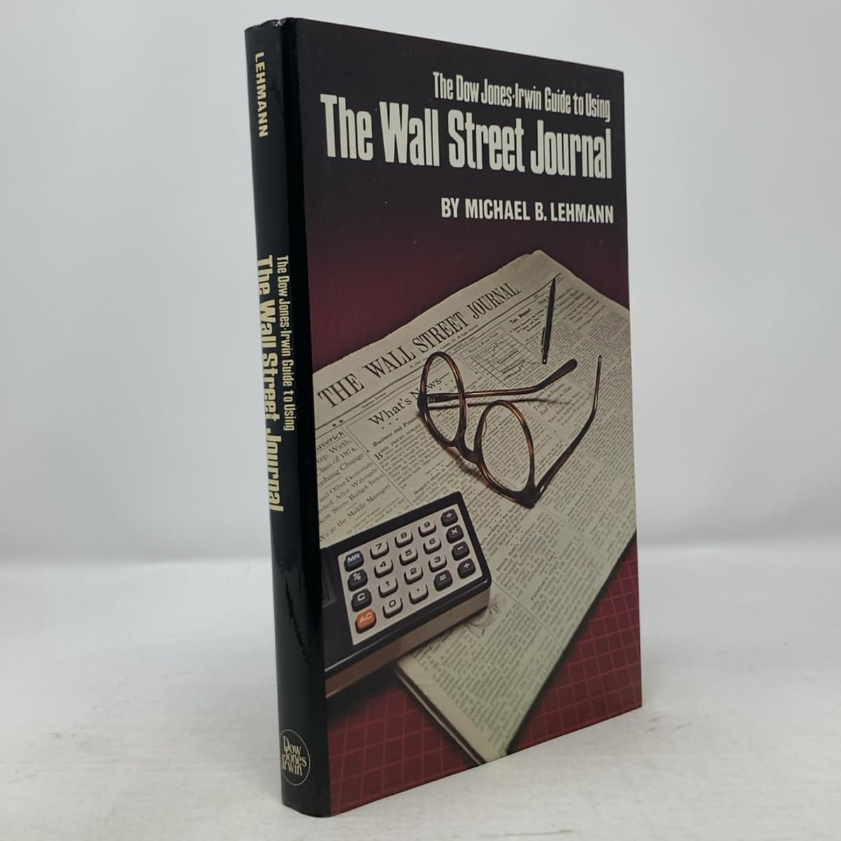 The Dow Jones-Irwin Guide to Using the Wall Street Journal Books