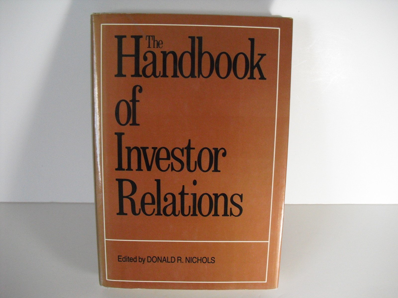 The Handbook of Investor Relations Business, Finance & Career