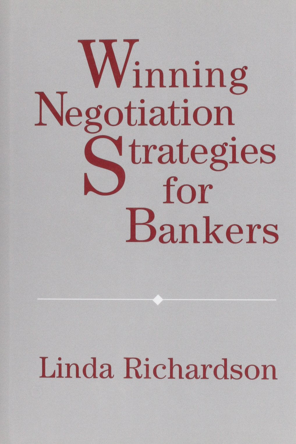 Winning Negotiation Strategies for Bankers Business, Finance & Career